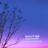 RICHARD DOUGLAS TROWBRIDGE SOUTHER: Memories Of Twilight