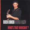 RICH COHEN: Who's That Knockin'?