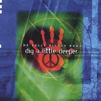 Kelly Richey : Dig A Little Deeper