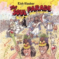 RICH GLAUBER: The Soul Parade