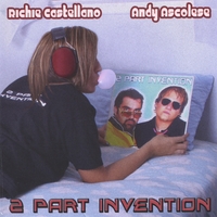 Richie Castellano & Andy Ascolese : 2 Part Invention