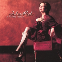Julia Rich : If I Spoke French