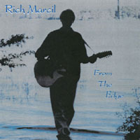 Rich Marcil : From The Edge