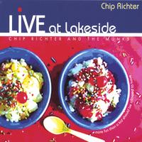 CHIP RICHTER: Live at Lakeside - CD/DVD