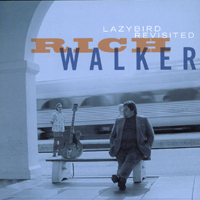 Rich Walker : Lazybird Revisited