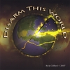RICK CLIFFORD: Disarm This World
