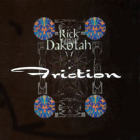 Rick Dakotah : The Friction Collection