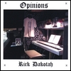 RICK DAKOTAH: Opinions