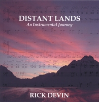 RICK DEVIN: Distant Lands - An Instrumental Journey