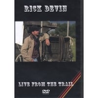 RICK DEVIN: Live From The Trail DVD