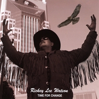 Rickey Lee Watson : Time for Change
