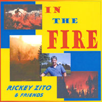 Rickey Zito : In The Fire