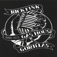 THE GAS HOUSE GORILLAS: Rick Fink and his Gas House Gorillas