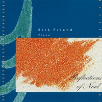 RICK FRIEND: Reflections of Noel