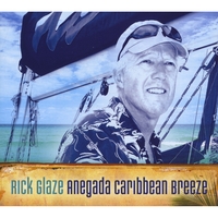 Rick Glaze : Anegada Caribbean Breeze
