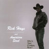 RICK HAYS & AMERICAN STEEL: Who's Your Cowboy Now?