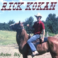 Rick Kokan : Rodeo Boy