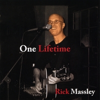 Rick Massley : One Lifetime