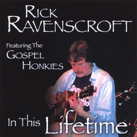 Rick Ravenscroft : In This Lifetime