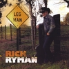 RICK RYMAN: Leg Man