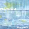 RICK SCHULER: The Strand