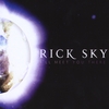 Rick Sky: I