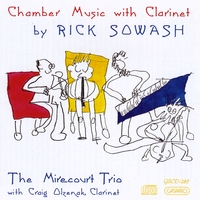 Rick Sowash : Rick Sowash: Chamber Music with Clarinet