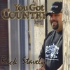 Rick Stavely: You Got Country