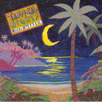 Rick Steffen : Tropical Nights