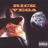 RICK VEGA: The Vegas Of Rap