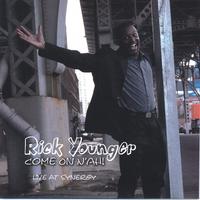 Rick Younger : Come On N'ah