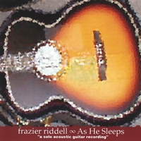 FRAZIER RIDDELL: As He Sleeps