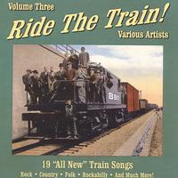 VARIOUS ARTISTS: Ride The Train -Volume 3