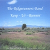 THE RIDGERUNNERS BAND: Keep-Ur-Runnin
