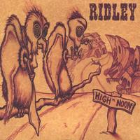 Ridley : High Noon