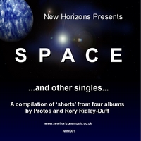 RORY RIDLEY-DUFF / PROTOS: Space (and other Singles)