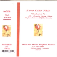 MELANIE MARIE SHIFFLETT RIDNER: Love Like This