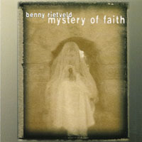 BENNY RIETVELD: Mystery Of Faith