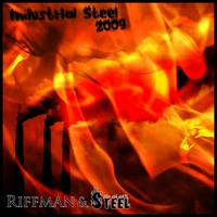 Riffman & Steel : Industrial Steel 2009