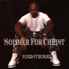 Righteous: Soldier For Christ