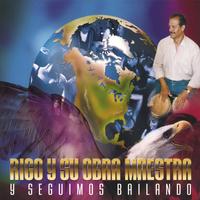 Rigo Y Su Obra Maestra : Y Seguimos Bailando