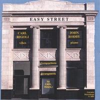 Carl Rigoli, Vibes : Easy Street