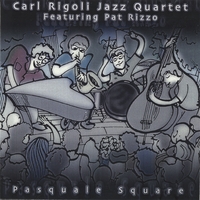 Carl Rigoli : Pasquale Square