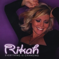 Rikah : Everything Is Changing