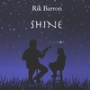 RIK BARRON: Shine