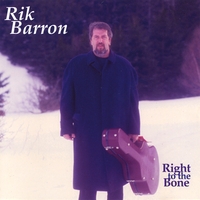Rik Barron : Right to the Bone