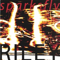 Riley : Sparksfly