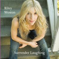 Riley Weston : If I Said Howdy To You