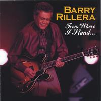 BARRY RILLERA: From Where I Stand