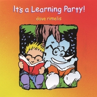 dave Rimelis : It's A Learning Party